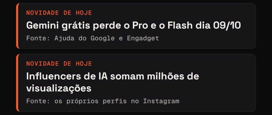 Duas novidades do dia com a fonte de cada uma.
