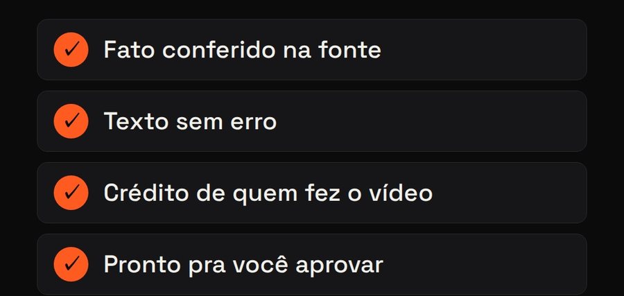 Lista conferida: fato conferido na fonte, texto sem erro, crédito de quem fez o vídeo, pronto pra você aprovar.